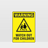 Customized Safety Signs,Warning Watch Out For Children Sign